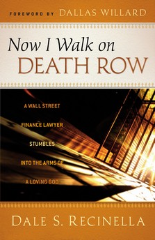 Book Review: Dale Recinella’s Now I Walk on Death Row