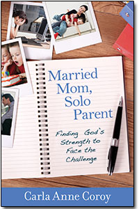 Guest Blogger Carla Anne Coroy: Emotions of a Married Mom, Solo Parent