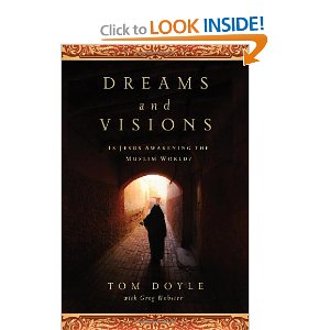 Read more about the article Book Review: Dreams and Visions–Is Jesus Awakening the Muslim World by Tom Doyle