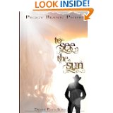 Read more about the article Featured Video of the Week: To See the Sun by Peggy Blann Phifer