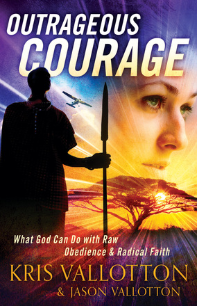 Book Review: Outrageous Courage by Kris and Jason Vallotton