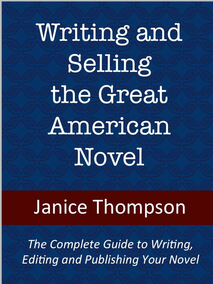 You are currently viewing Book Review: Writing and Selling the Great American Novel by Janice Thompson