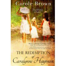 Read more about the article Featured Video of the Week: The Redemption of Caralynne Hayman by Carole Brown