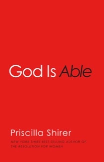 Book Review: God is Able by Priscilla Shirer