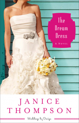Read more about the article Book Review: The Dream Dress by Janice Thompson
