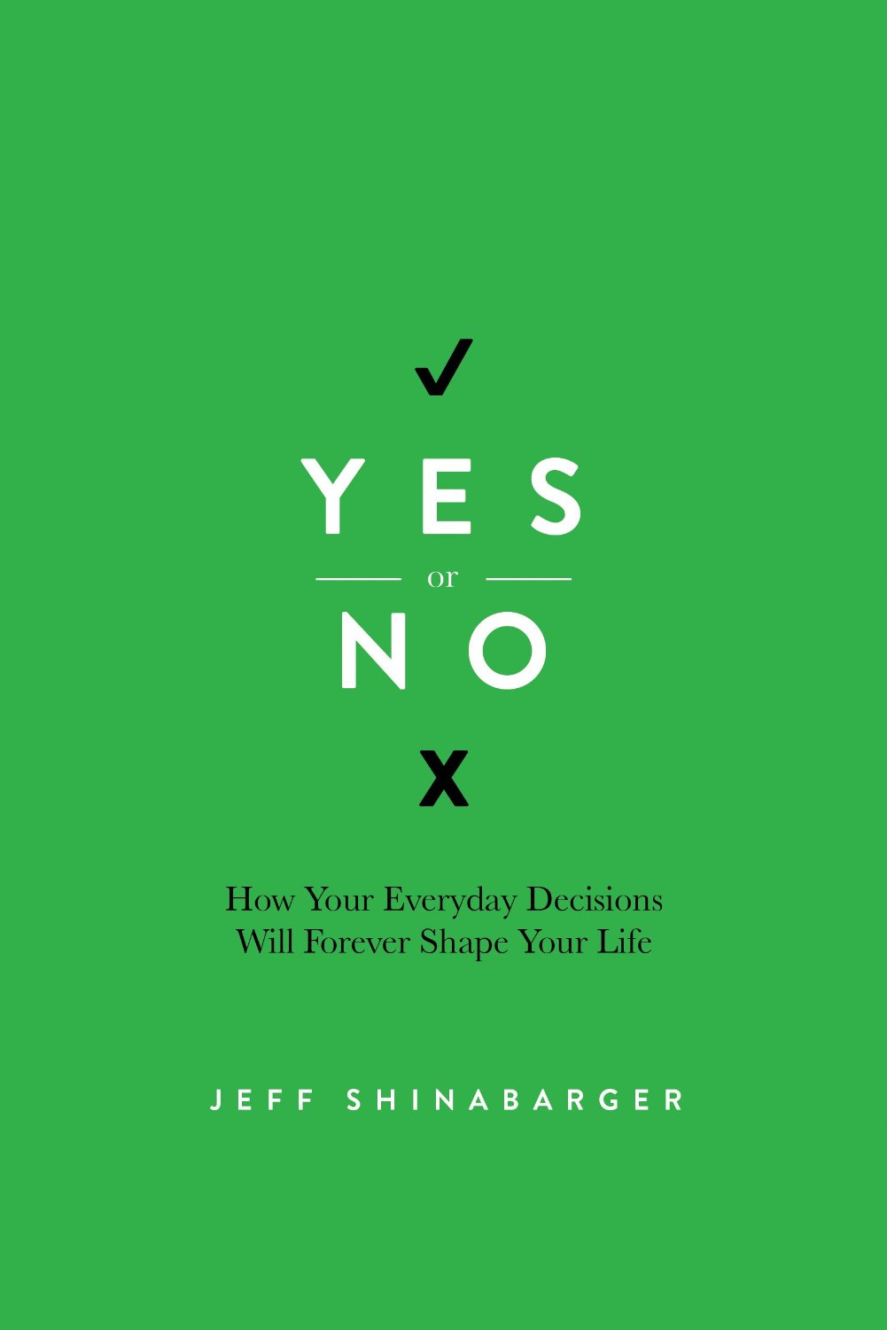 Book Review: Yes or No by Jeff Shinabarger