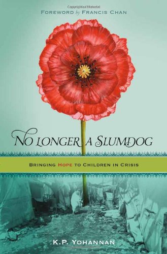 Book Review: No Longer a Slumdog by K.P. Yohannan