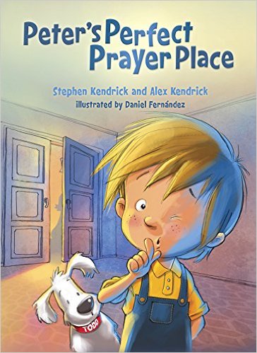 Book Review: Peter’s Perfect Prayer Place by Stephen Kendrick, Alex Kendrick