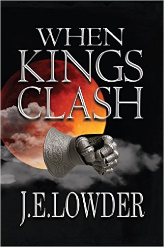 You are currently viewing Book Review: When King’s Clash by J.E. Lowder