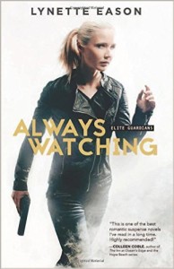 Always Watching by Lynette Eason is a must read for suspense fan.