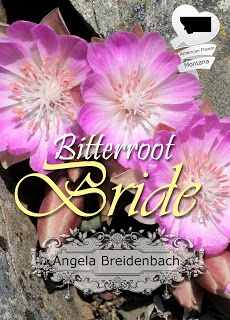 COTT: Bitterroot Bride by Angela Breidenbach