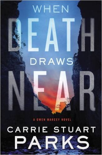 Read more about the article Book Review: When Death Draws Near by Carrie Stuart Parks