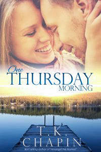 COTT: One Thursday Morning by T.K. Chapin