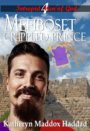 MEFIBOSET: The Crippled Prince by Katheryn Maddox Haddad