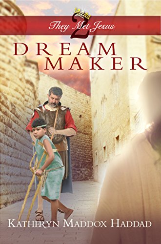 Read more about the article Dream Maker: A Child’s Life of Christ by Katheryn Maddox Haddad