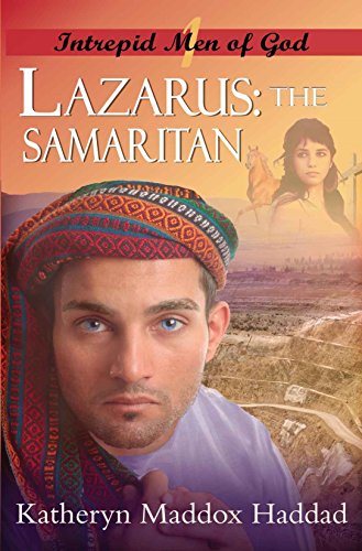 Read more about the article Lazarus: The Samaritan by Katheryn Maddox Haddad