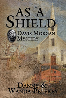 Read more about the article COTT: As a Shield by Danny and Wanda Pelfrey