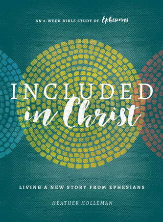 Book Review: Included in Christ by Heather Holleman