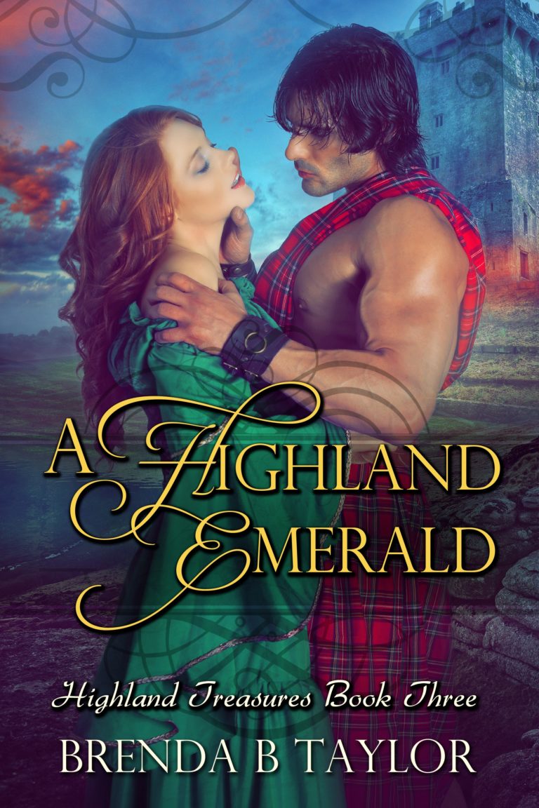 Don’t Miss This: A Highland Emerald by Brenda B. Taylor