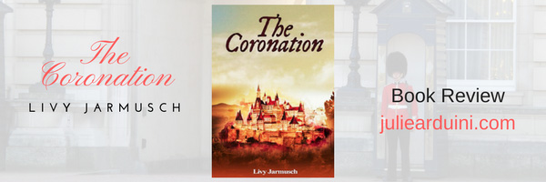 Book Review: The Coronation by Livy Jarmusch