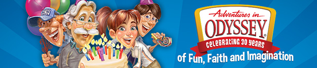 Read more about the article Adventures in Odyssey: Celebrate Odyssey’s Birthday!