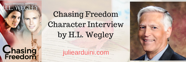 You are currently viewing Chasing Freedom Character Interview by H.L. Wegley