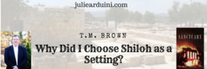 Read more about the article T.M. Brown: Why Did I Choose Shiloh for My Story’s Setting?