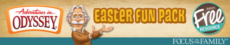 Adventures in Odyssey: Free Easter Fun Pack!