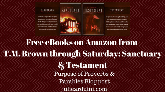 T.M. Brown: Purpose of Proverbs and Parables (& FREE eBooks on Amazon!)