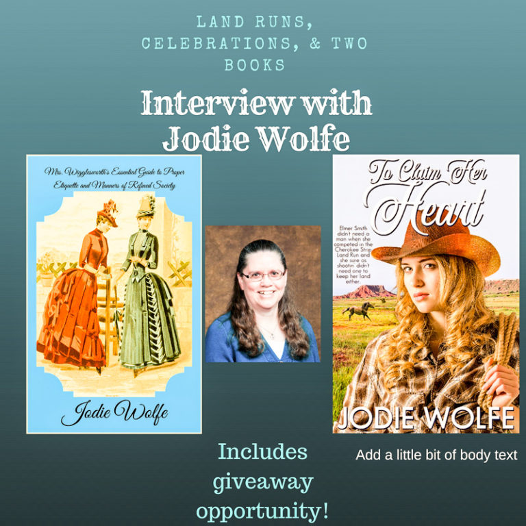 Land Run, Celebrations & Two Books by Jodie Wolfe (#Giveaway)