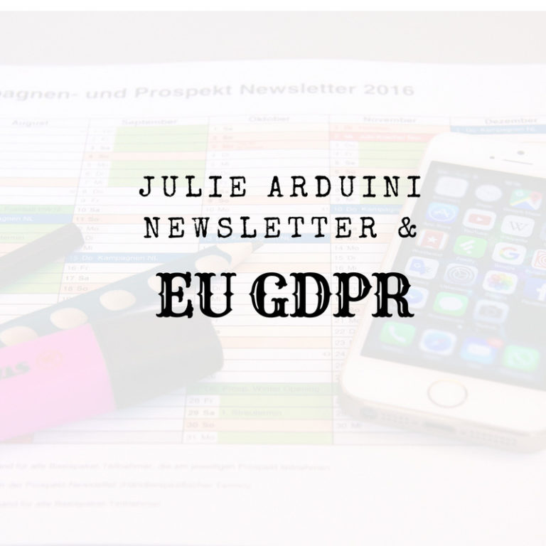 Julie Arduini Newsletter and EU GDPR
