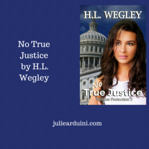 Read more about the article No True Justice by H.L. Wegley