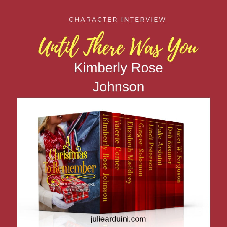 Character Interview: Until There Was You by Kimberly Rose Johnson