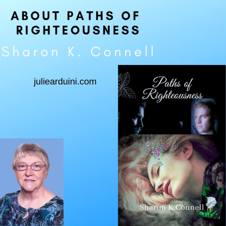 About Paths of Righteousness: Sharon K. Connell