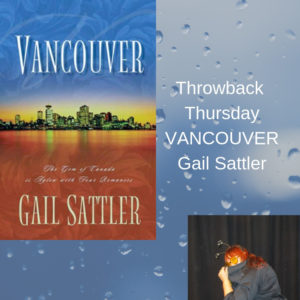 Read more about the article Throwback Thursday: Vancouver by Gail Sattler