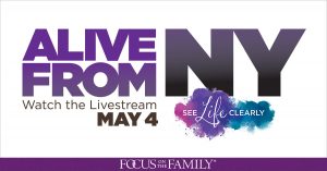 Read more about the article Focus on the Family: Alive from New York May 4th