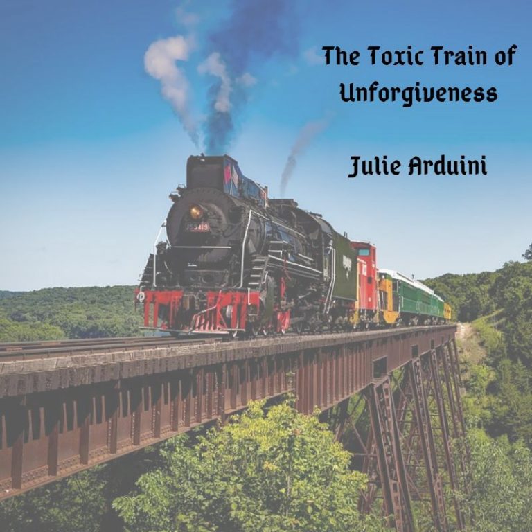The Toxic Train of Unforgiveness