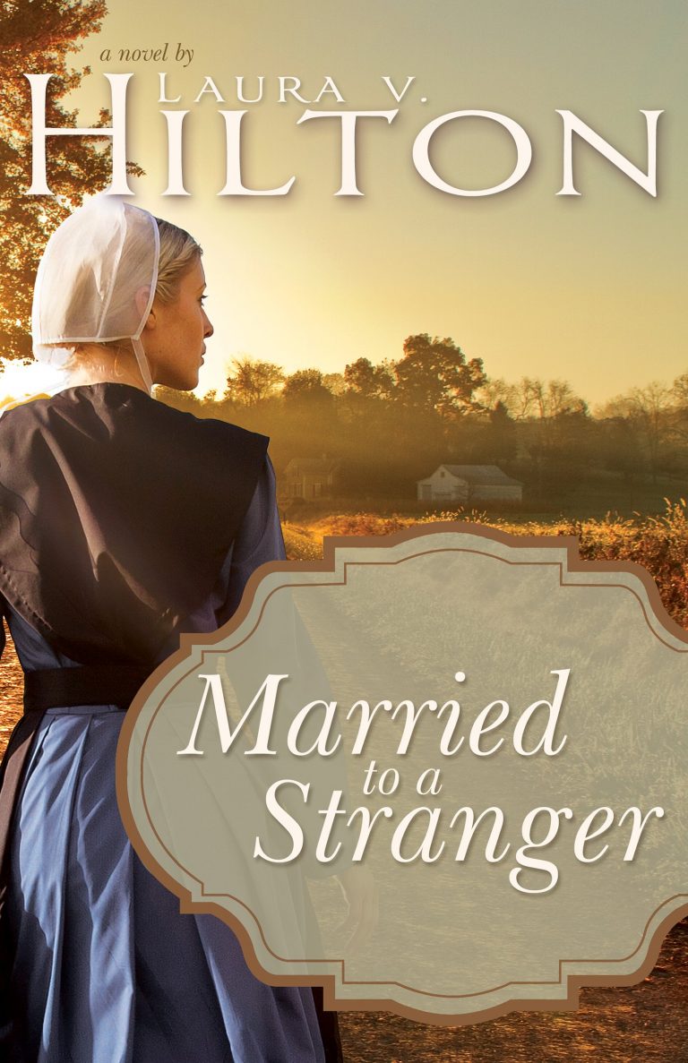 Laura V. Hilton: Married to a Stranger