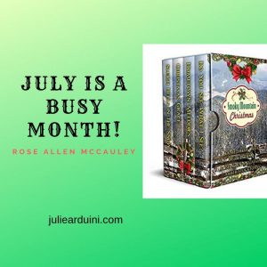 Read more about the article Rose Allen McCauley: July is a Busy Month!