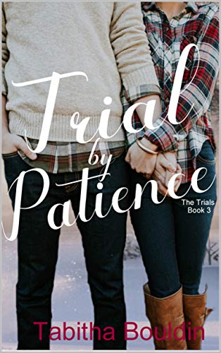 Tabitha Bouldin: Trial by Patience