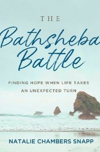 Read more about the article Natalie Chambers Snapp: The Bathsheba Battle, Part 2