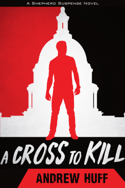 Book Review: A Cross to Kill by Andrew Huff