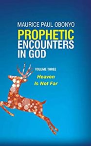 Read more about the article Book Review: Prophetic Encounters in God by Maurice Paul Obonyo