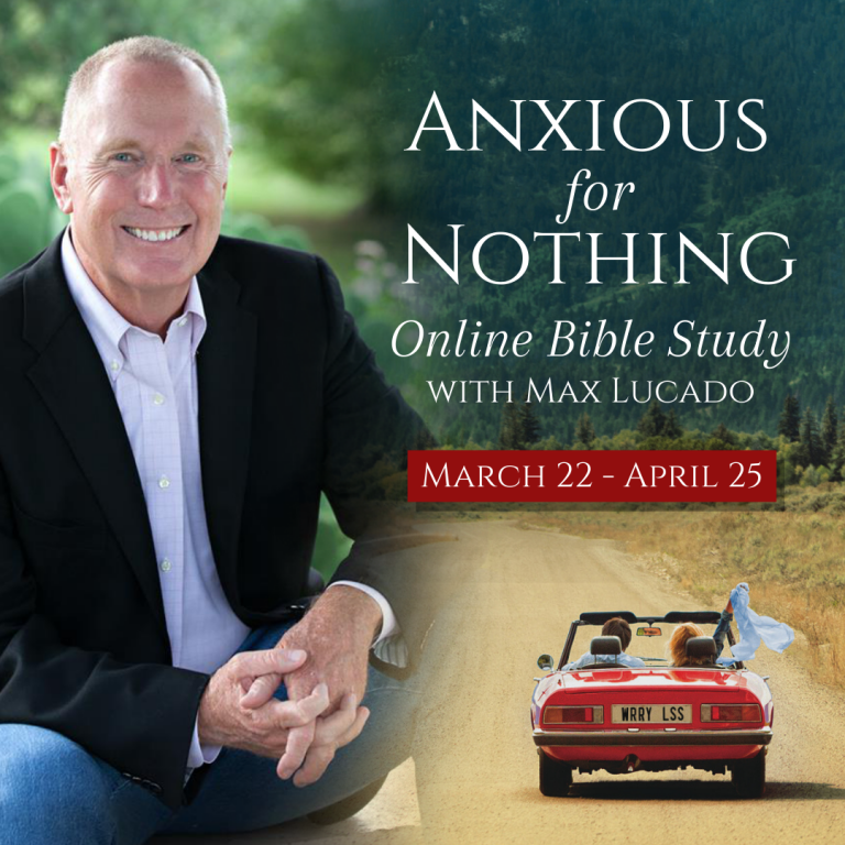 Max Lucado Anxious for Nothing
