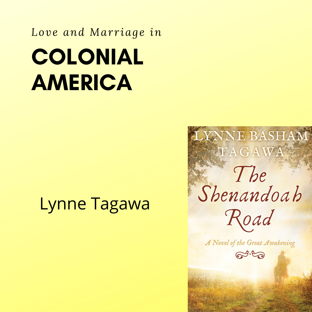 Read more about the article Lynne Tagawa: Love and Marriage in Colonial America