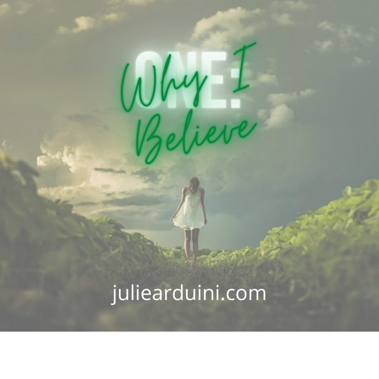One: Why I Believe