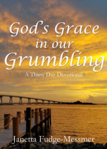 Read more about the article Janetta Fudge Messmer: God’s Grace in Our Grumbling