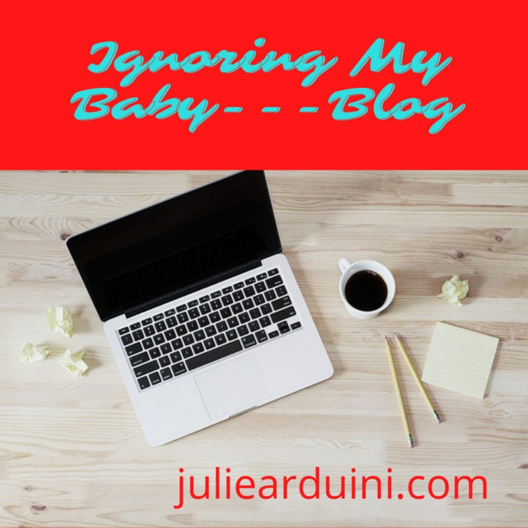 Ignoring My Baby—Blog
