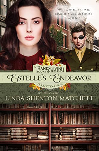 Estelle’s Endeavor by Linda Shenton Matchett