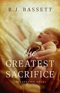 Read more about the article The Greatest Sacrifice by BJ Bassett